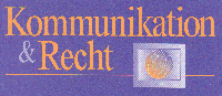K&R 1998, 113 (Kommunikation und Recht)